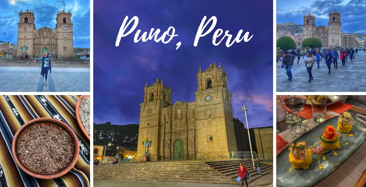 Orașul Puno Peru – Top 10 lucruri inedite pe care trebuie să le știi